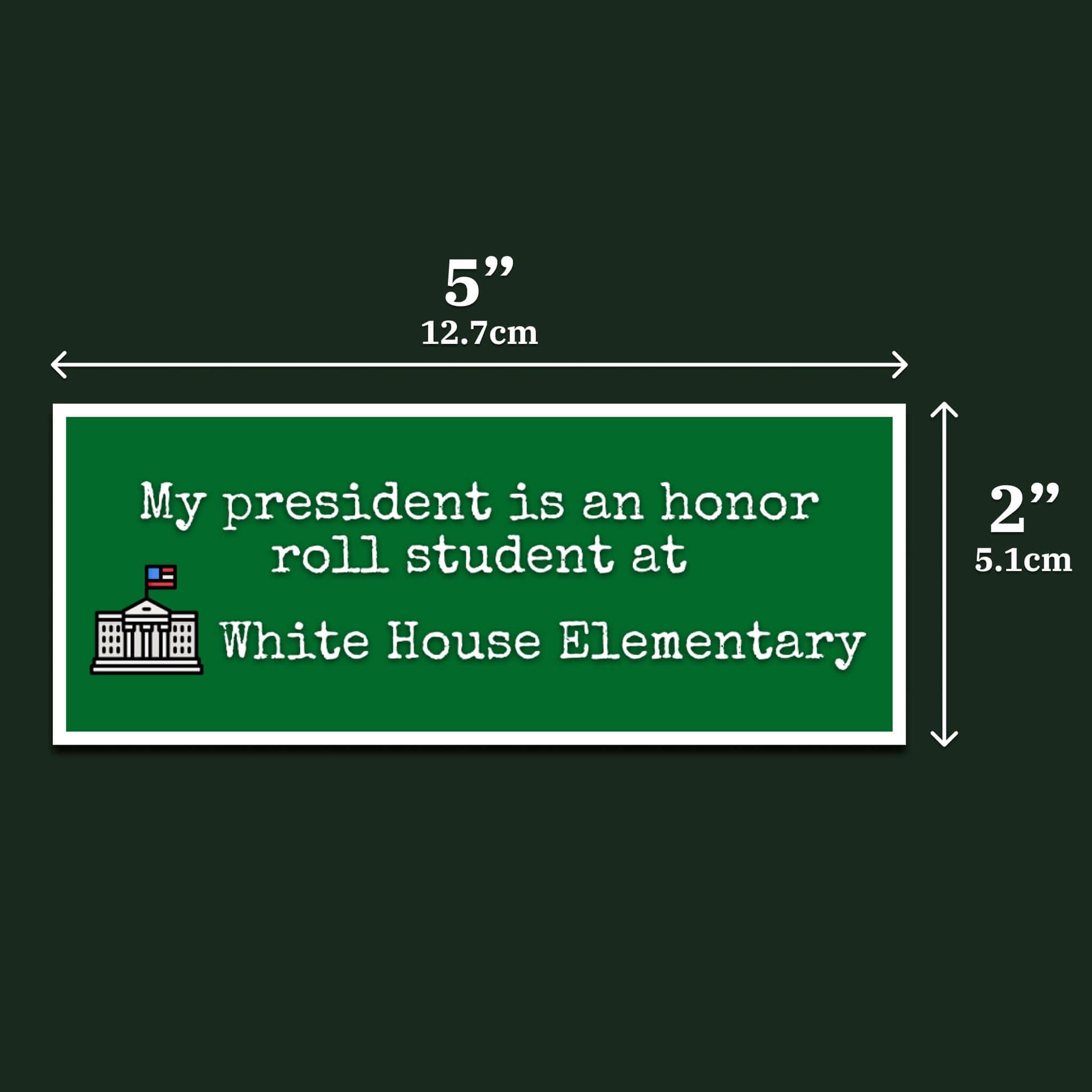 My President is an Honor Roll Student bumper sticker, image 3